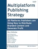 Multi-Platform Publishing Strategy