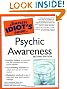 The Complete Idiot's Guide to Psychic Awareness, Second Edition
