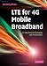 LTE for 4G Mobile Broadband: Air Interface Technologies and Performance LTE for 4G Mobile Broadband: Air Interface Technologies and Performance