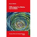 Hilflosigkeit in St�rke verwandeln: Focusing als Basis einer Metapsychotherapie. Band I