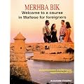 Merhba Bik: Welcome To A Course In Maltese For Foreigners (Book + CD)