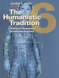 The Humanistic Tradition, Book 6: Modernism, Postmodernism, and the Global Perspective