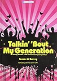 Talkin' 'bout my generation. Sussex & Surrey