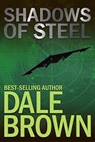 Shadows of Steel (Patrick McLanahan Book 5)