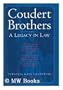 Coudert Brothers: A Legacy in Law: The History of America's First International Law Firm