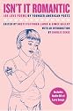 Isn't It Romantic: 100 Love Poems by Younger American Poets