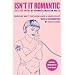 Isn't It Romantic: 100 Love Poems by Younger American Poets