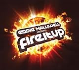 Eddie Halliwell Presents Fire It Up