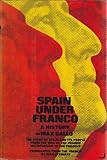Spain under Franco : a history
