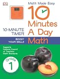 10 Minutes a Day: Math, First Grade (Math Made Easy)