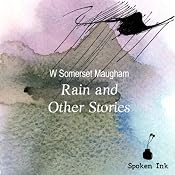 Rain and Other Stories | [W. Somerset Maugham]