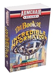 Armchair Reader: The Book of Incredible Information