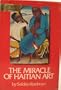 The Miracle of Haitian Art (History)