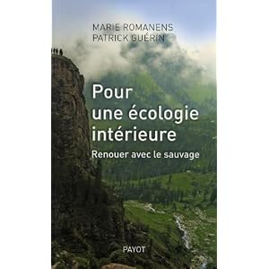 Pour une �cologie int�rieure. Renouer avec le sauvage