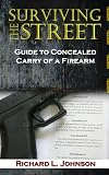 Surviving the Street: Guide to Concealed Carry of a Firearm