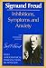 Inhibitions, Symptoms and Anxiety (The Standard Edition)  (Complete Psychological Works of Sigmund Freud)