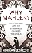 Why Mahler?: How One Man and Ten Symphonies Changed the World