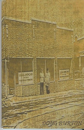 United Automobile Workers Local 249 (The Past, Present, and Future of Ford Motor Company and UAW Local 249)