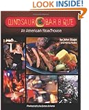 Dinosaur Bar-B-Que: An American Roadhouse