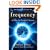 Frequency: The Power of Personal Vibration