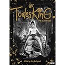 Der Todesking (The Death King)