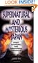 Supernatural and Mysterious Japan: Spirits, Hauntings and Paranormal Phenomena