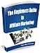 The Beginners Guide To Affiliate Marketing