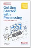 Make: Getting Started with Processing