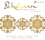 Pehchaan Signature Ghazals By Legends (Ghazals Collection / Legends / Indian Music)