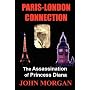 Paris-London Connection: The Assassination of Prin&hellip by John Morgan