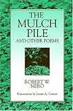 Mulch Pile and Other Poems