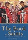 ISBN 9780567664563 product image for The Book of Saints: A Comprehensive Biographical Dictionary | upcitemdb.com