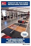 Off-Season Strength and Conditioning Program for Football