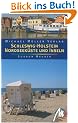 Schleswig-Holstein - Nordseek�ste und Inseln: Reisehandbuch mit vielen praktischen Tipps