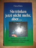 Image of Sie trinken jetzt nicht mehr, aber ...