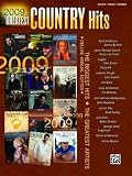 2009 Greatest Country Hits: Piano Vocal Chords (Greatest Hits)