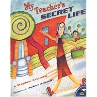 My Teacher's Secret Life (Aladdin Picture Books)