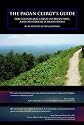 The Pagan Clergy's Guide for Counseling, Crisis Intervention and Otherworld Transitions