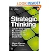 Strategic Thinking: A Step-by-step Approach to Strategy and Leadership