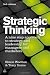 Strategic Thinking: A Nine Step Approach to Strategy and Leadership for Managers and Marketers