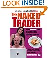 The Naked Trader: How anyone can make money trading shares - 3rd edition