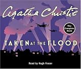 Taken at the Flood: Complete & Unabridged