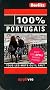Portugais 100 % - Tous les mots qu'il faut - Guide de conversation et m�thode de langue