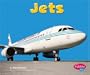 Jets (Pebble Plus: Mighty Machines)
