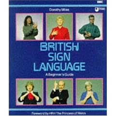 British Sign Language : A Beginner's Guide