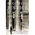 Becoming Justice Blackmun (Harry Blackmun's Supreme Court Journey) (Reprint) (Paperback)