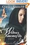 Wolves Among Us: A Novel