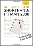 Get Started in Shorthand Pitman 2000: Teach Yourself