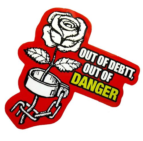 コトワザステッカー《借金がなければ危険なし/OUT OF DEBITS,OUT OF DANGER》防水加工