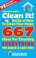 Clean It! A to Z Guide of How To Clean Your Home